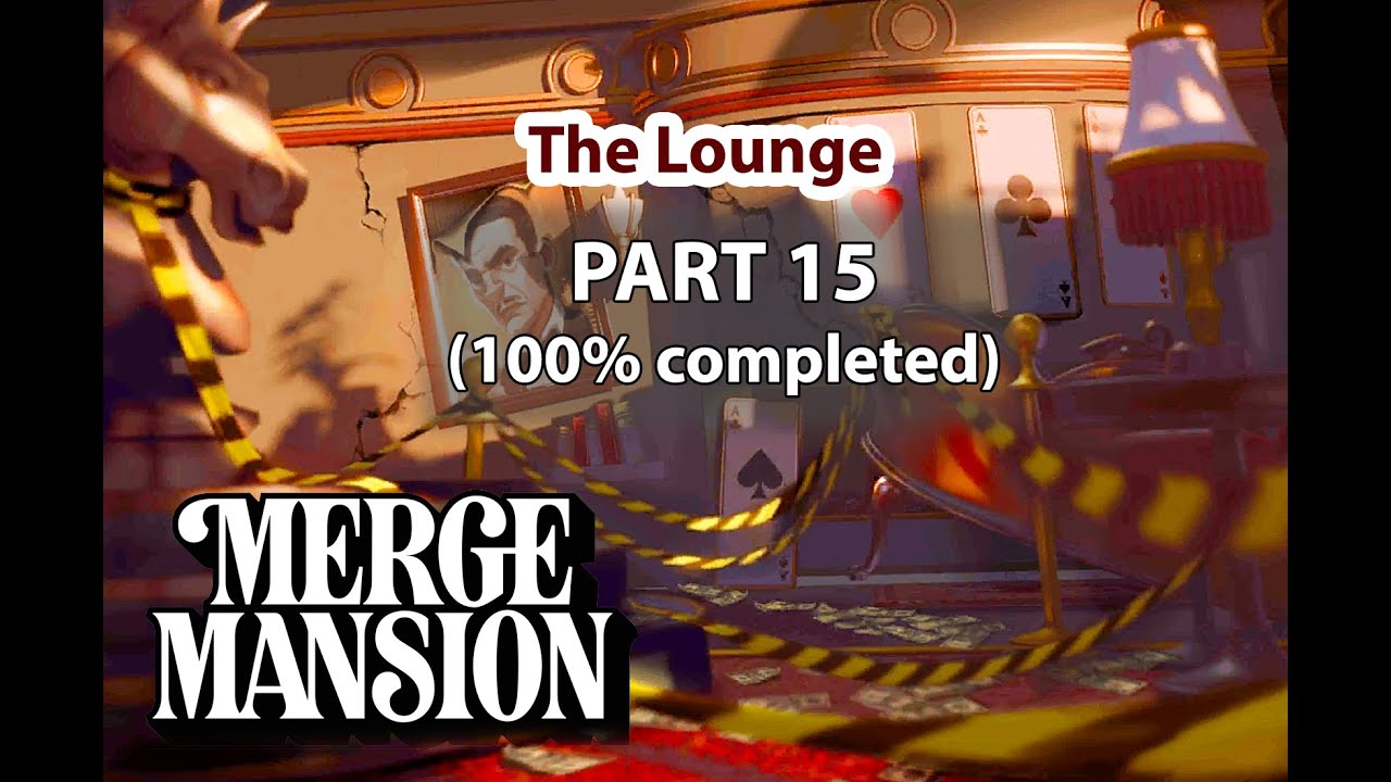 Merge Mansion - Lounge 33rd area part 15 (100%completed)