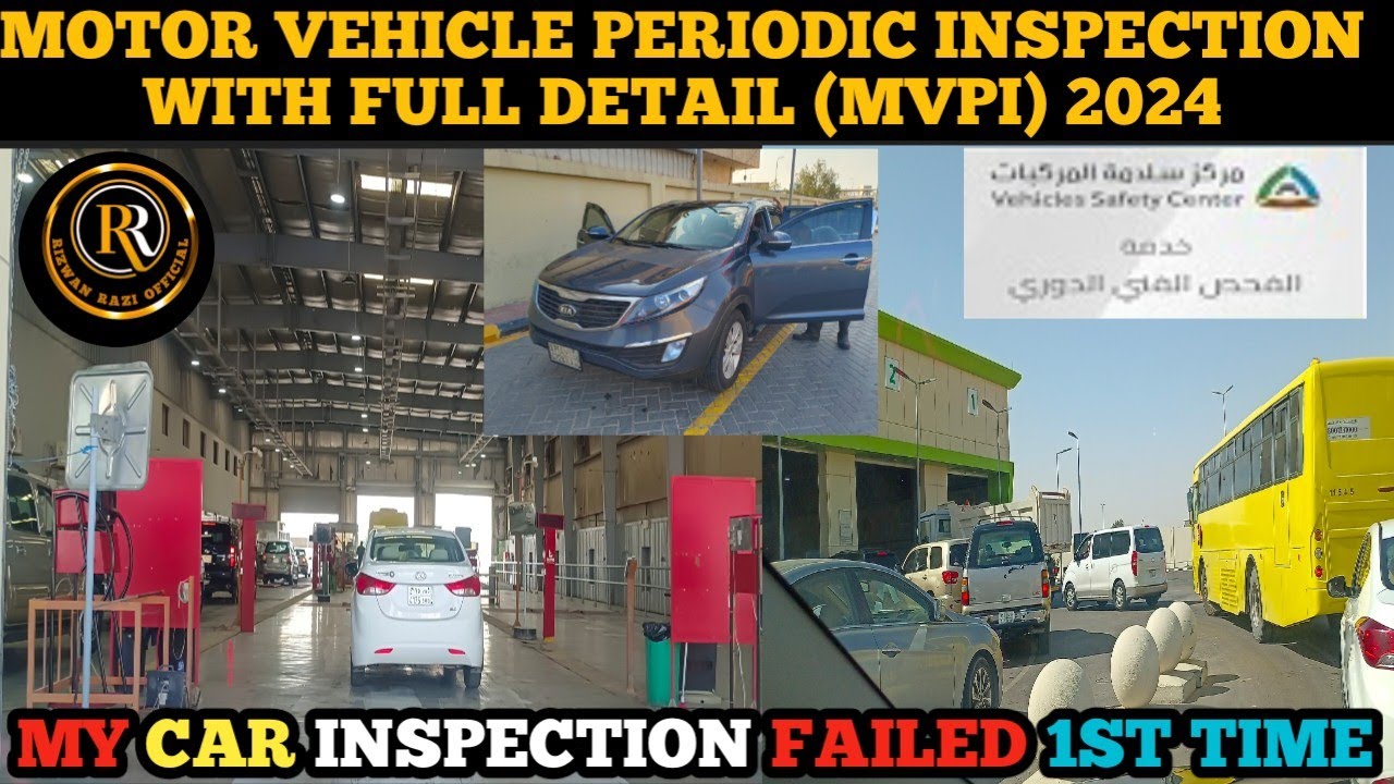 FAHAS Of My CAR At AL-HASSA  MVPI Center I CAR FAILED FIRST TIME I Full Detailed Video I Rizwan Razi