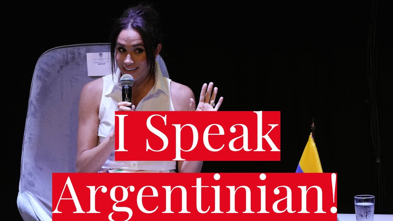 Did Meghan Markle Lie about Being Able to Speak Spanish? Or Argentinian? Meghan's Spanish Charade
