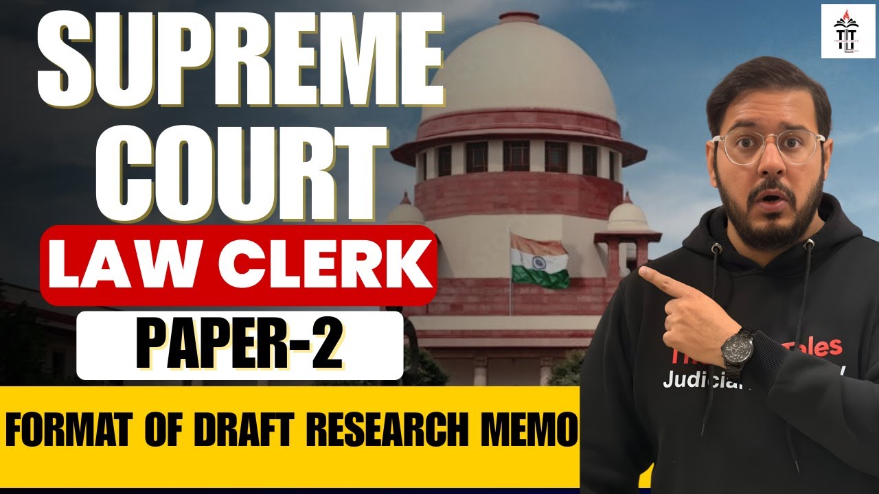 Supreme Court Law Clerk Exam 2026 : Paper 2 : Format for Draft Research Memo | Shubham Sir
