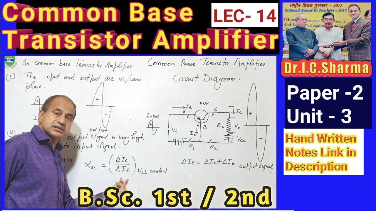 CBT Amplifier for B.Sc. 1st ||  Common Base Transistor Amplifier for B.Sc. 2nd year || L-14