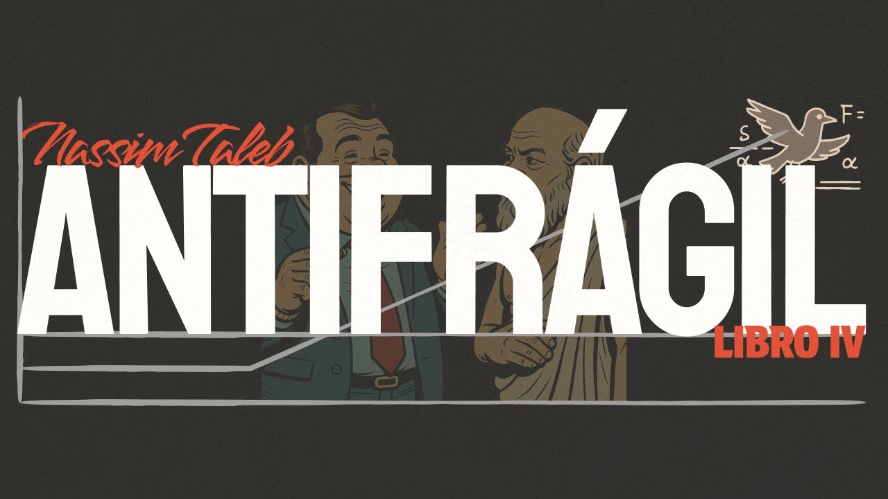 Aprovechar la opcionalidad cambiar&aacute; tu vida - 'Antifr&aacute;gil' de Nassim Taleb (Libro IV) en espa&ntilde;ol