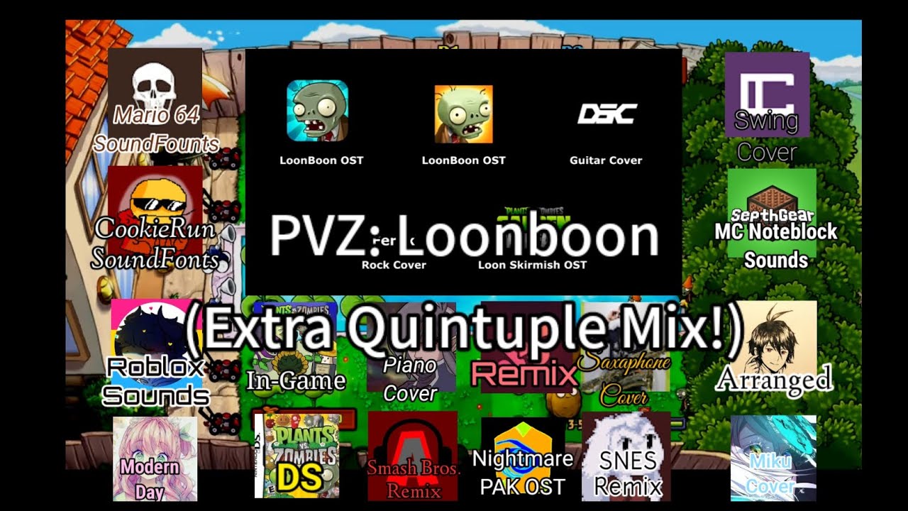 PVZ: Loonboon (Extra Quintuple Mix!)