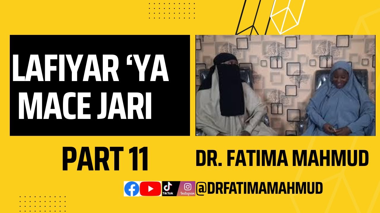 Lafiyar 'Ya Mace Jari: Episode 11