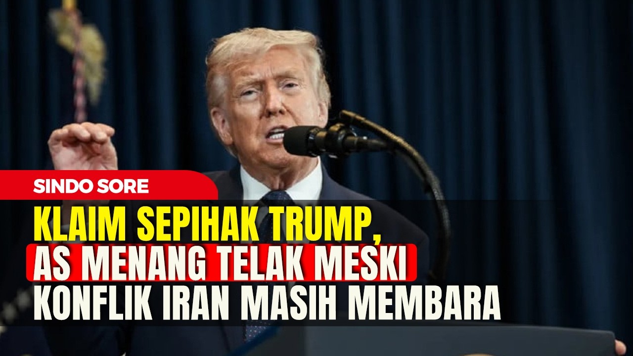 Klaim Sepihak Trump, AS Menang Telak Meski Konflik Iran Masih Membara | Sindo Sore | 12/03 | PART 2
