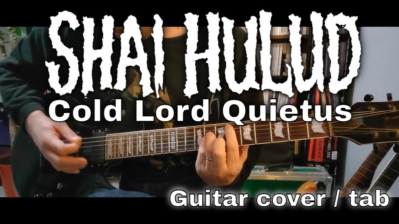 Shai Hulud - Cold Lord Quietus [Misanthropy Pure #11] (Guitar Cover / Guitar tab)