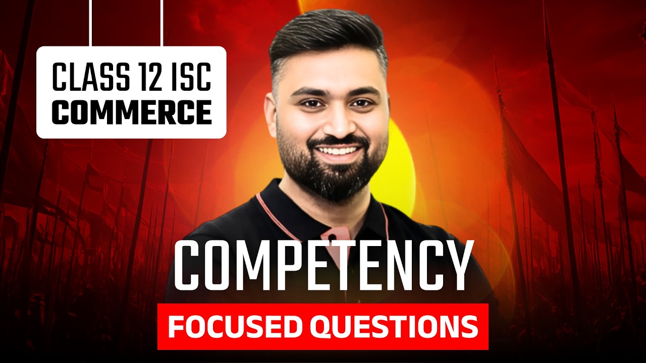 COMPETENCY FOCUSED QUESTIONS | COMMERCE | CLASS 12 ISC | BOARDS 2026 | Shubham Jagdish | 8112601234