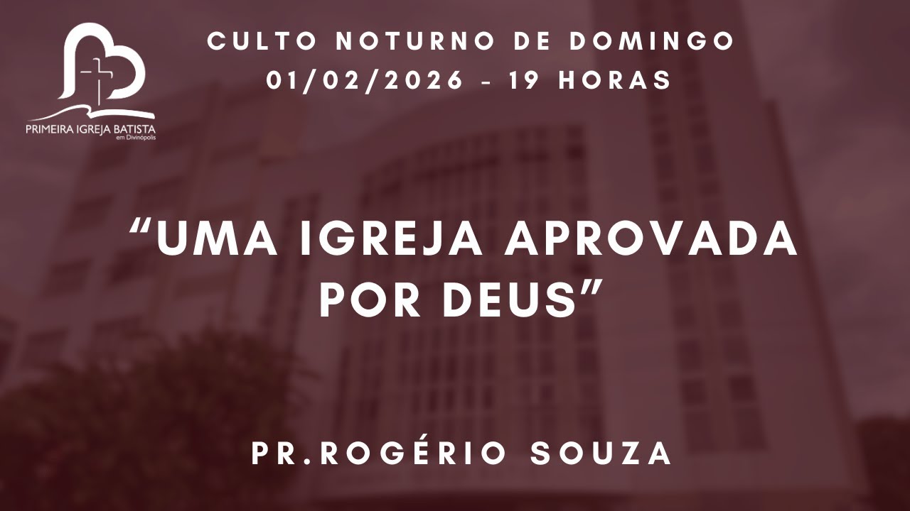 CULTO DOMINGO NOITE - 01/02/2026