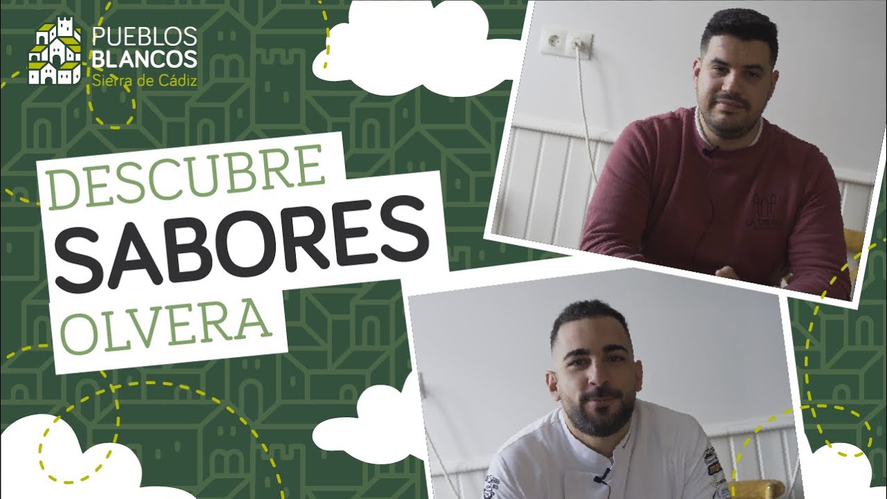 OLVERA: Sabores | #DescubreLosPueblosBlancos