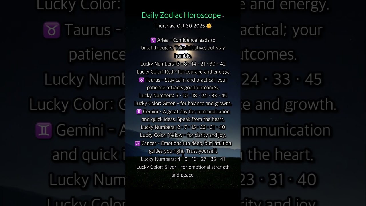 Today&rsquo;s Zodiac Horoscope, Lucky Numbers & Colors Thursday, October 30 2025   #DailyZodiacTips