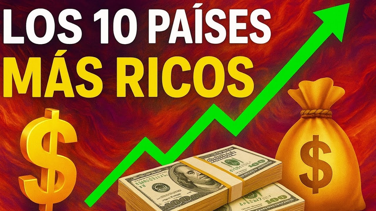 Los 10 Pa&iacute;ses M&aacute;s Ricos por Persona en 2025 🌏💰