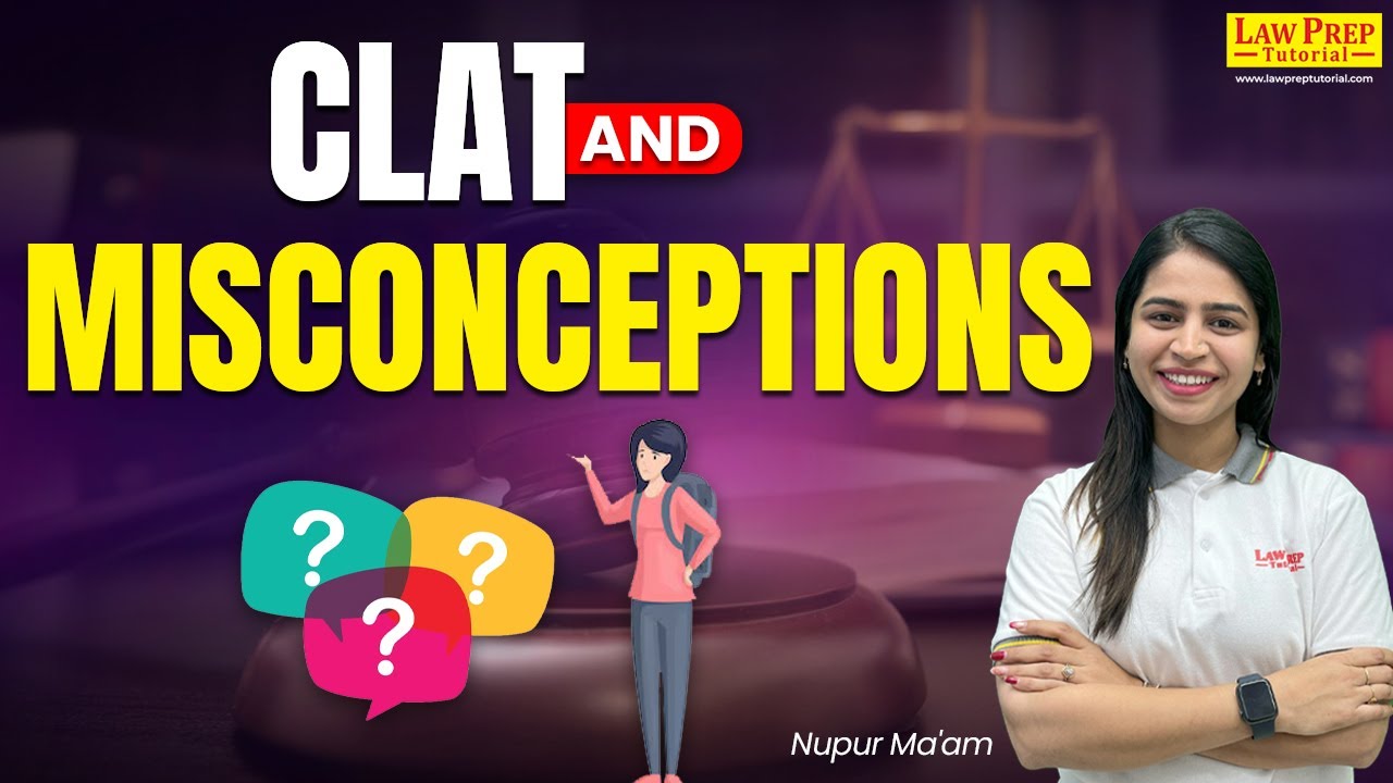 CLAT 2025 : Some Basic Misconceptions about CLAT and NLUs