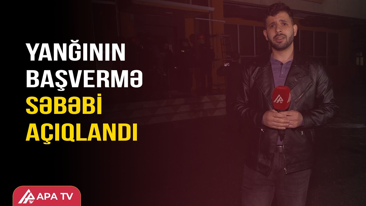 Yasamalda yanğın faciəsi: 3 nəfər həyatını itirdi – APA TV