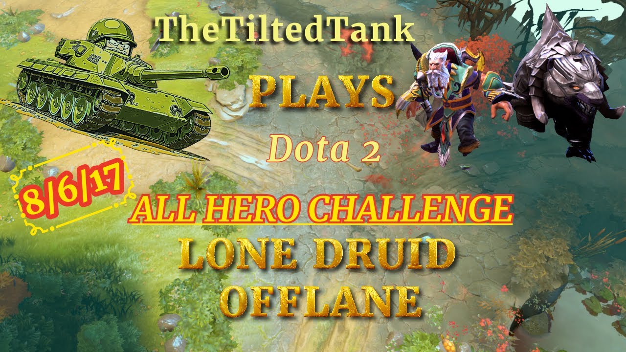 Dota2 Herald **ИСПЫТАНИЕ ВСЕХ ГЕРОЕВ** Одинокий Друид на оффлейне.