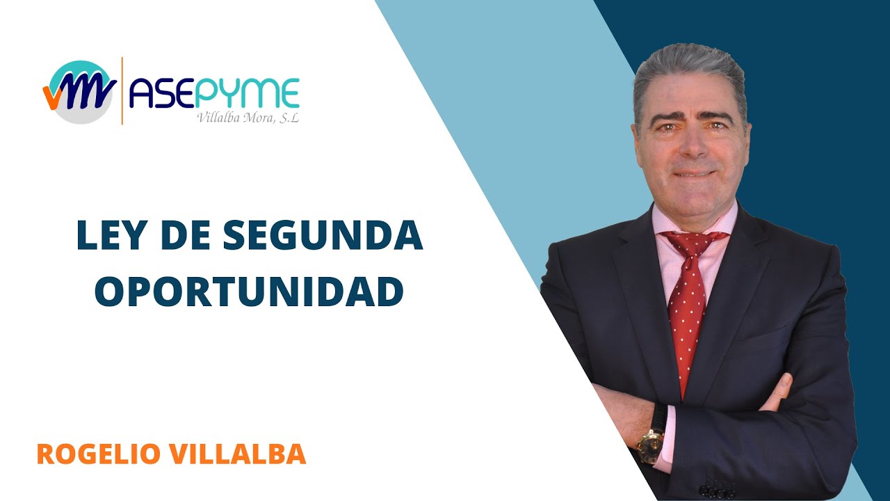 LEY DE SEGUNDA OPORTUNIDAD