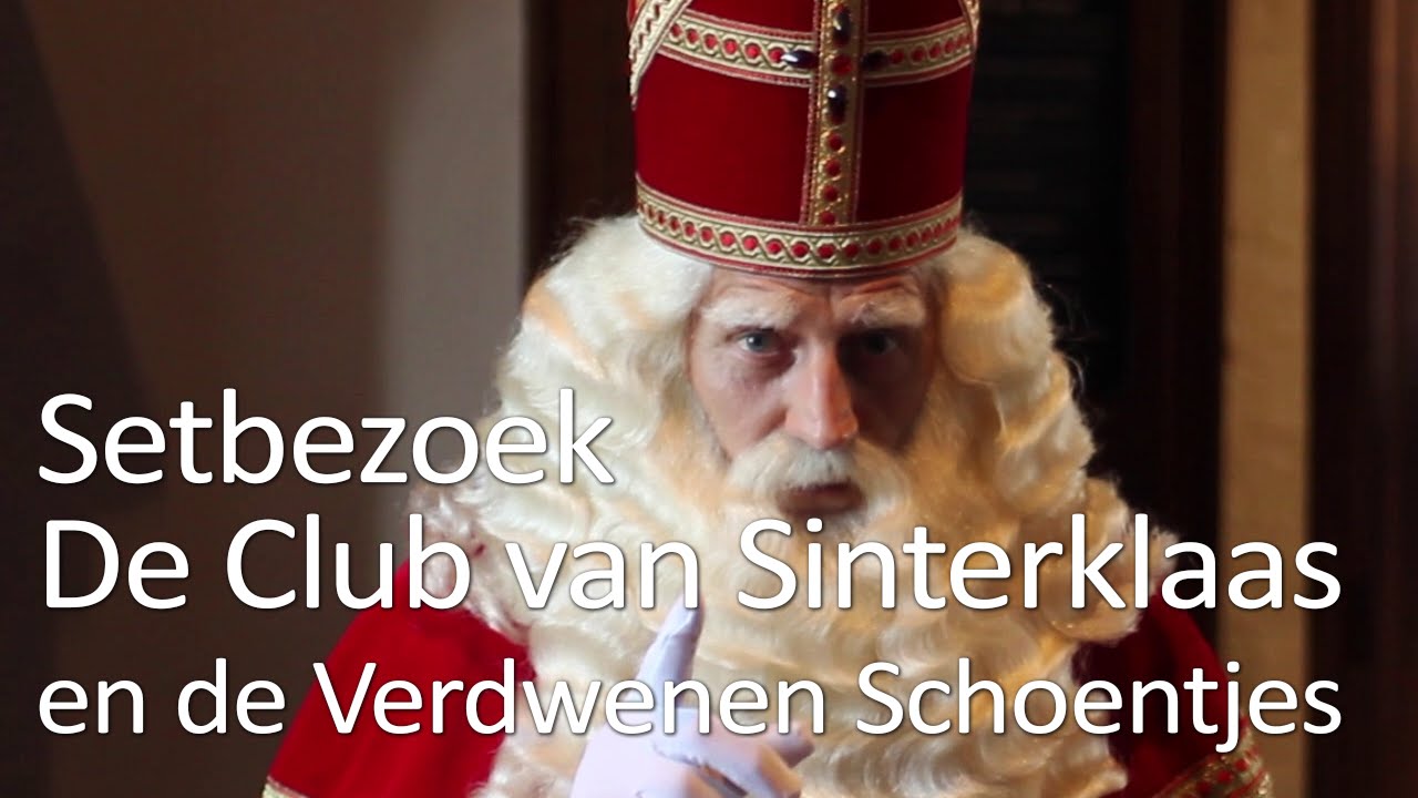 Setbezoek: De Club van Sinterklaas & de Verdwenen Schoentjes