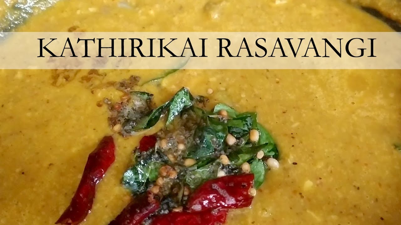 KATHIRIKAI RASAVANGI RECIPE IN ENGLISH I NO ONION I NO TOMATO I NO GARLIC