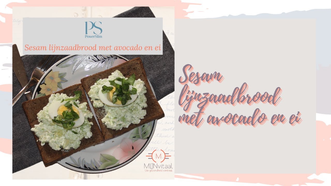 PowerSlim recept | Sesam lijnzaadbrood met avocado en ei | PowerFIT koken