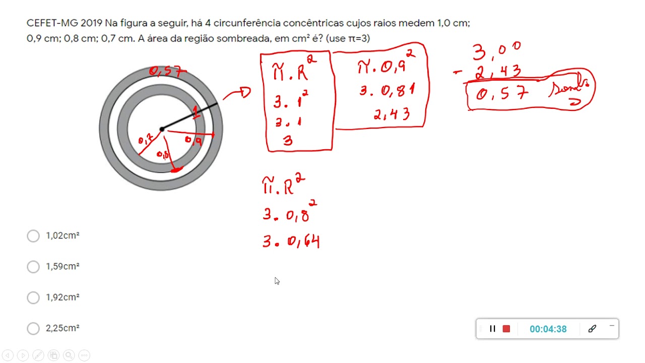 CEFET MG 2019 Na figura a seguir, há 4 circunferência concêntricas cujos raios medem 1,0 cm; 0,9 cm;