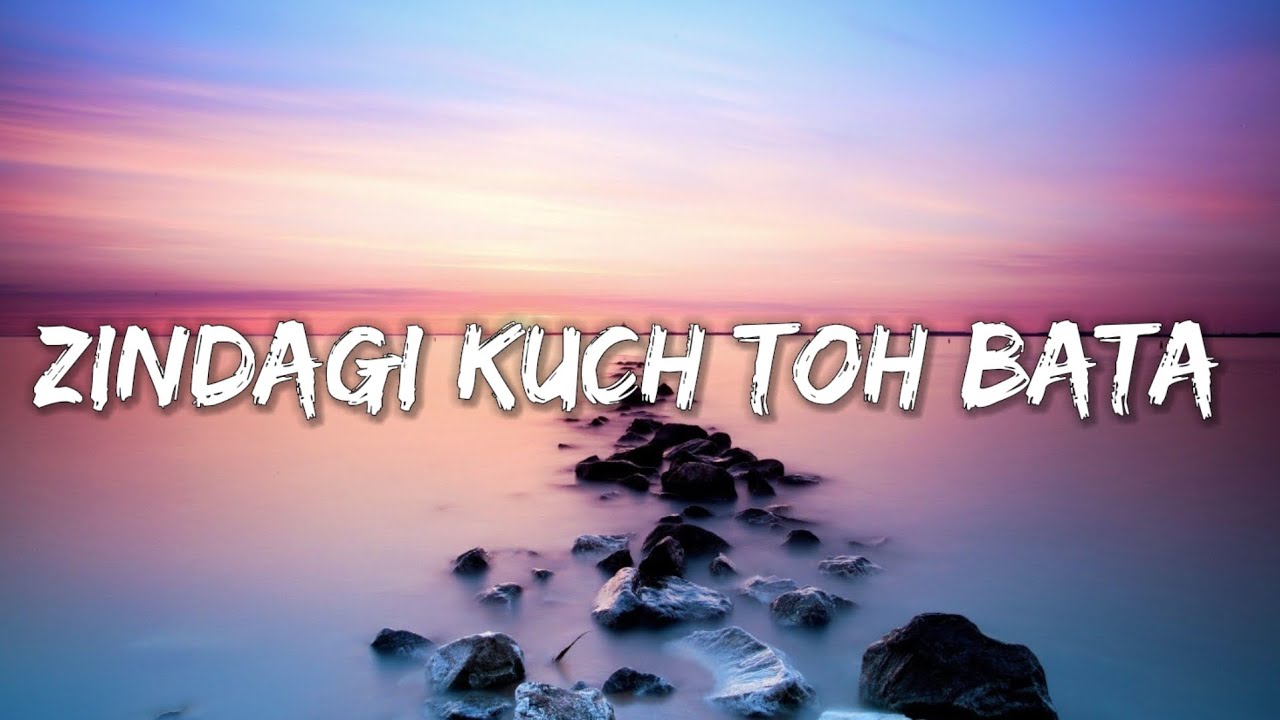 ZINDAGI KUCH TOH BATA - LYRICS (  jubin nautiyal ) | Lyrical7