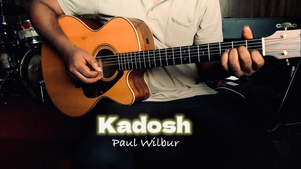 Kadosh by Paul Wilbur (Tutorial)
