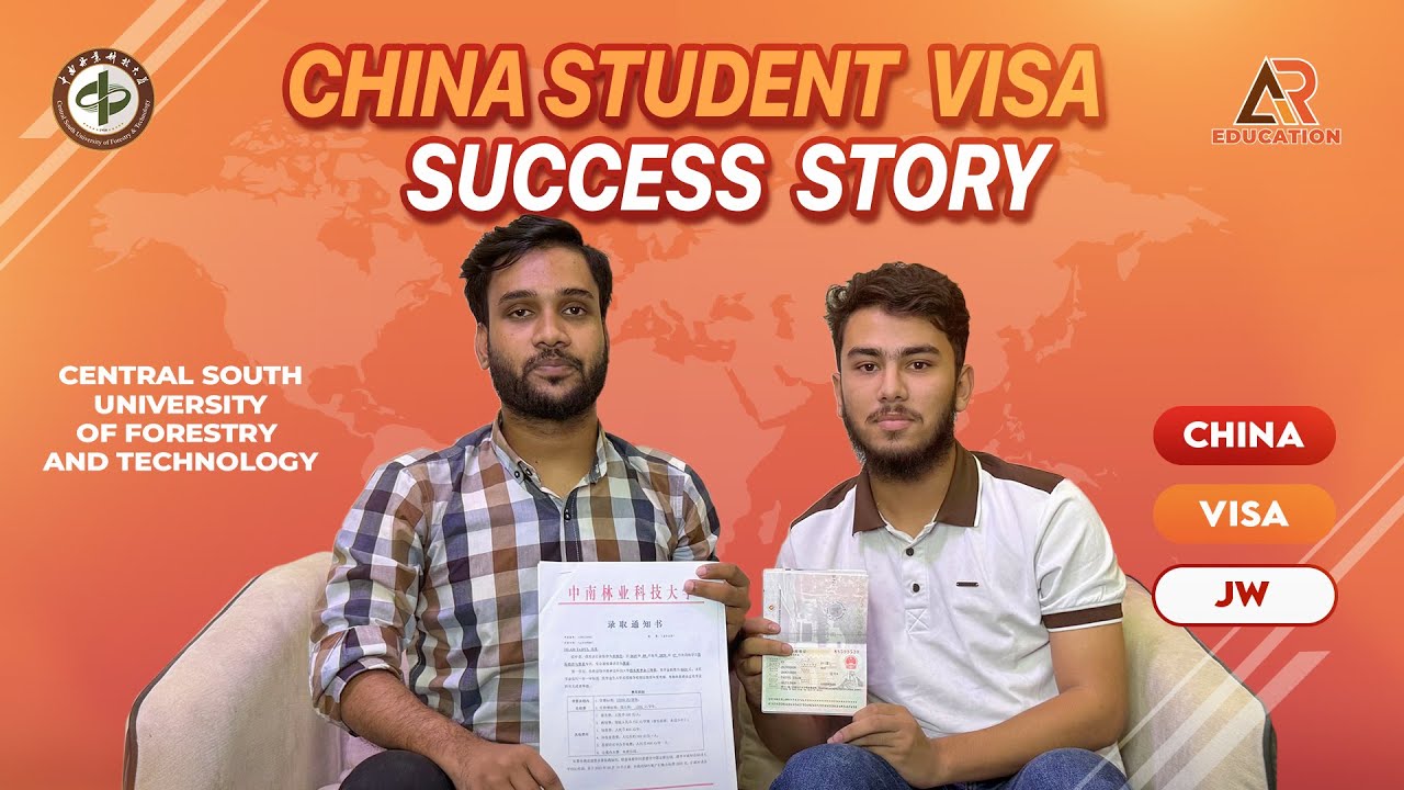 China Student visa Success Story-AR Education-Central South University of Forestry and Technology