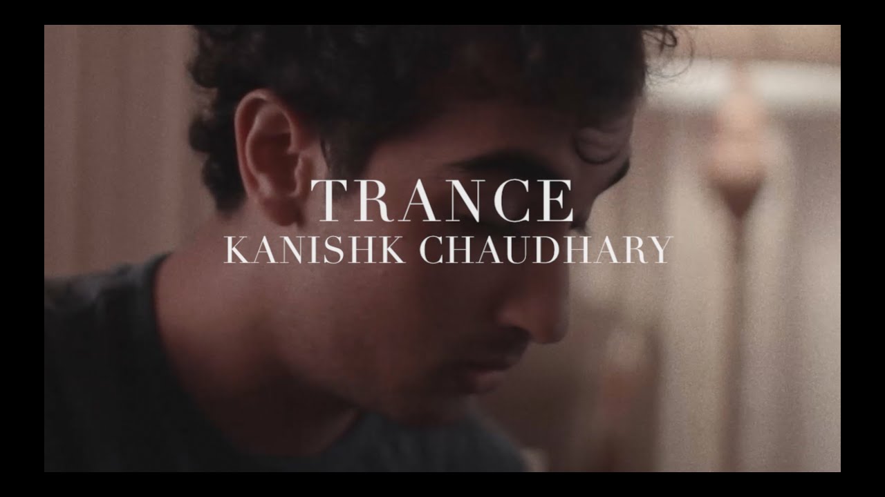 Trance - Kanishk (Original)