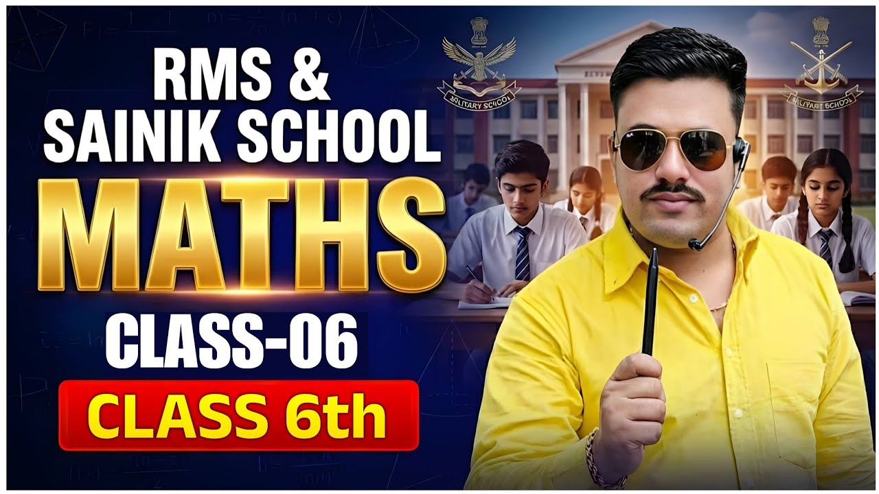 RMS & SAINIK SCHOOL CLASS 6th | MATHS CLASS-06 | Maths Classes for Rms & Sainik School