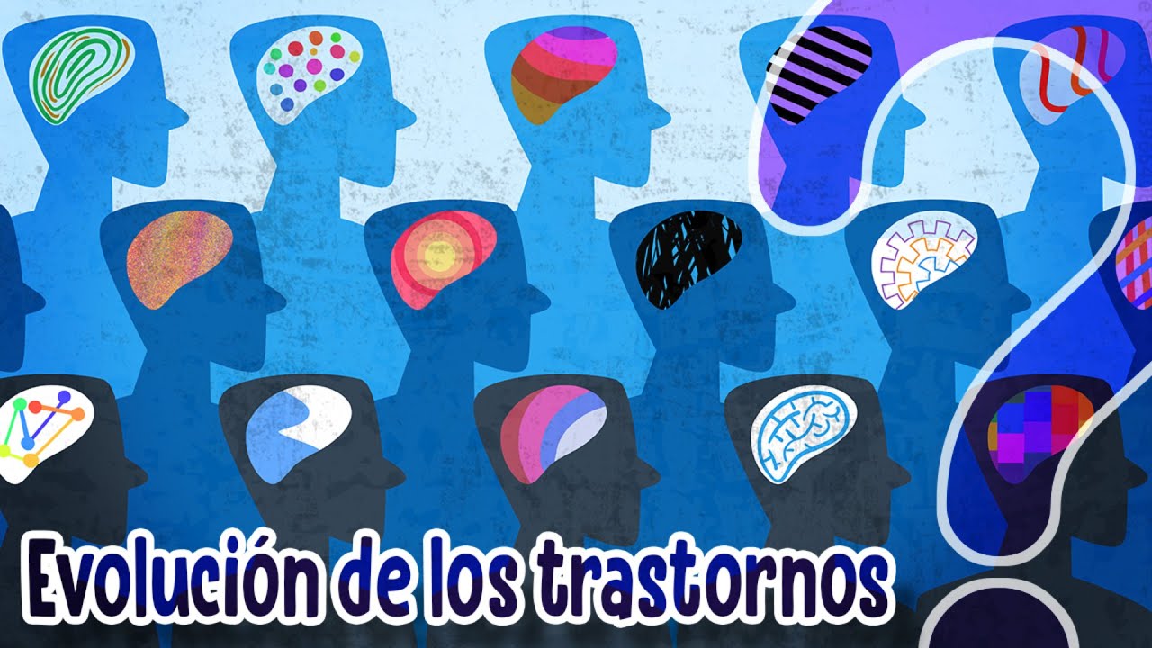 ¿Los trastornos mentales tienen una explicación evolutiva?