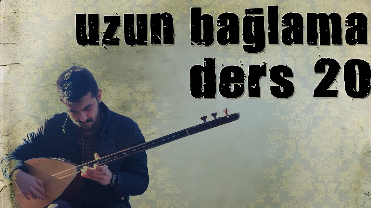 Uzun Bağlama - Ders 20 - 3. ve 4. Parmakları Güçlendirme Egzersizleri