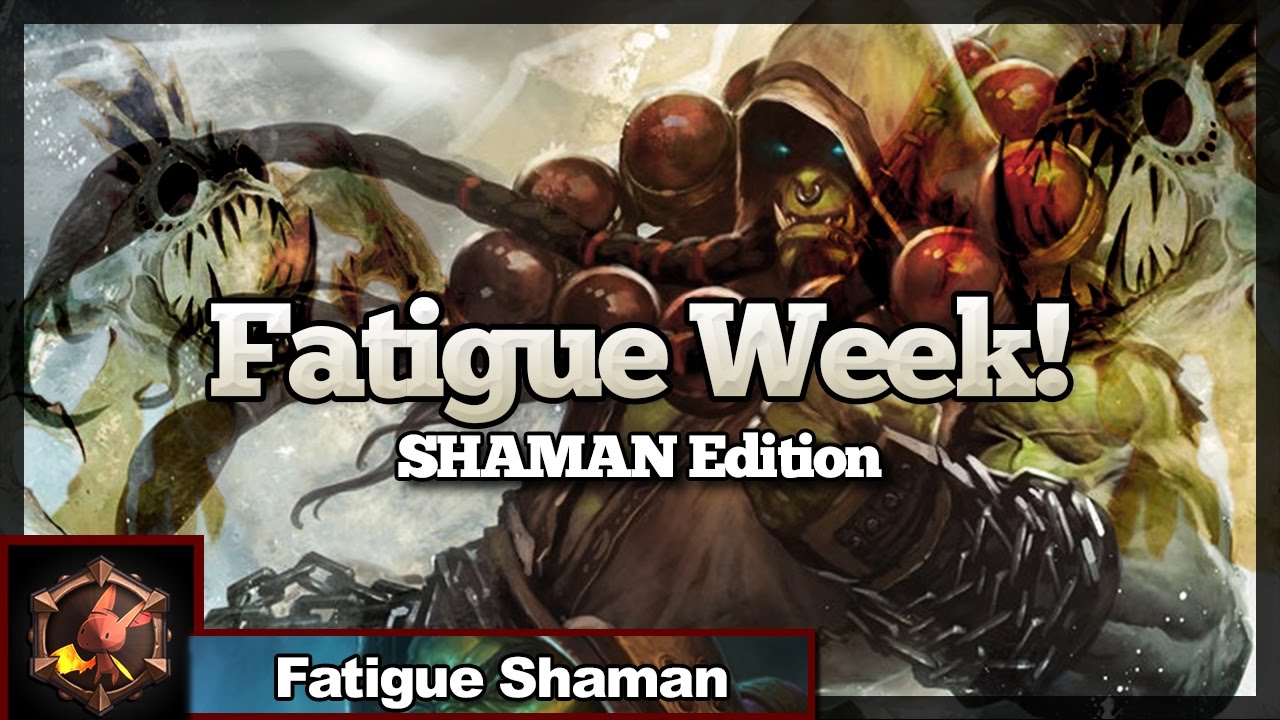 Fatigue Week SHAMAN Edition