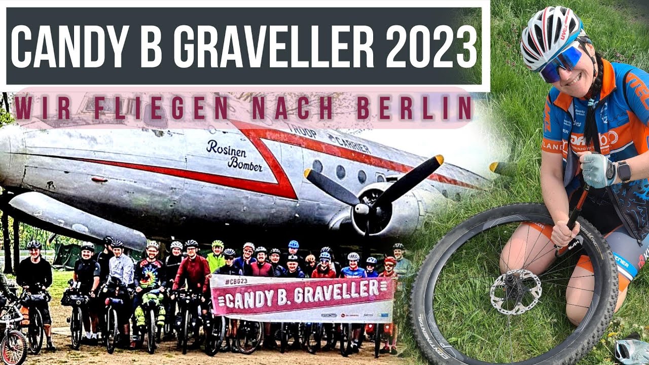 Candy B Graveler 2023 - Wir fliegen nach Berlin