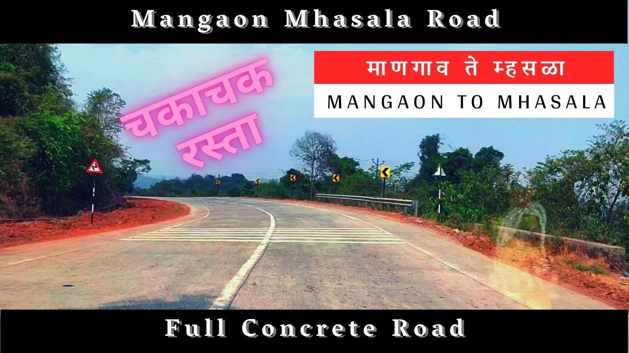 Latest Update Mangaon Mhasala Road | How to reach Harihareshwar,Shrivardhan,Diveagar,Velas,Kelshi |