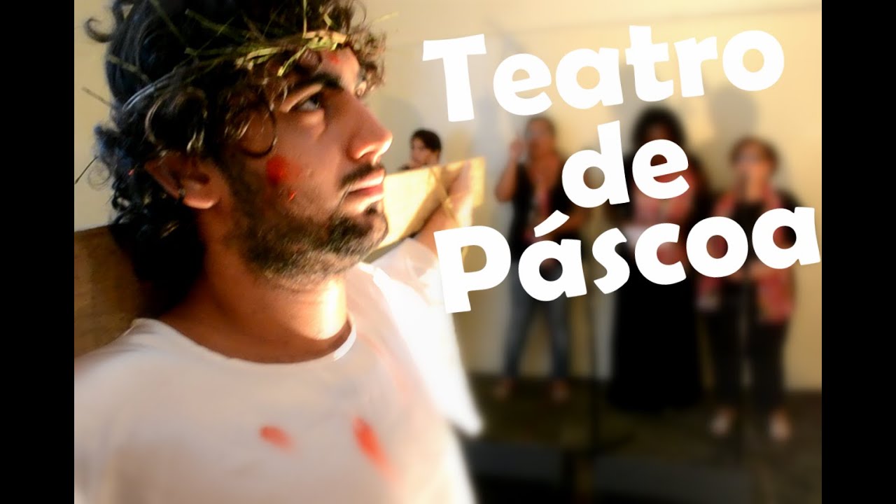 Teatro de Páscoa - Igreja Cristã ViVa - Peça sobre a Páscoa