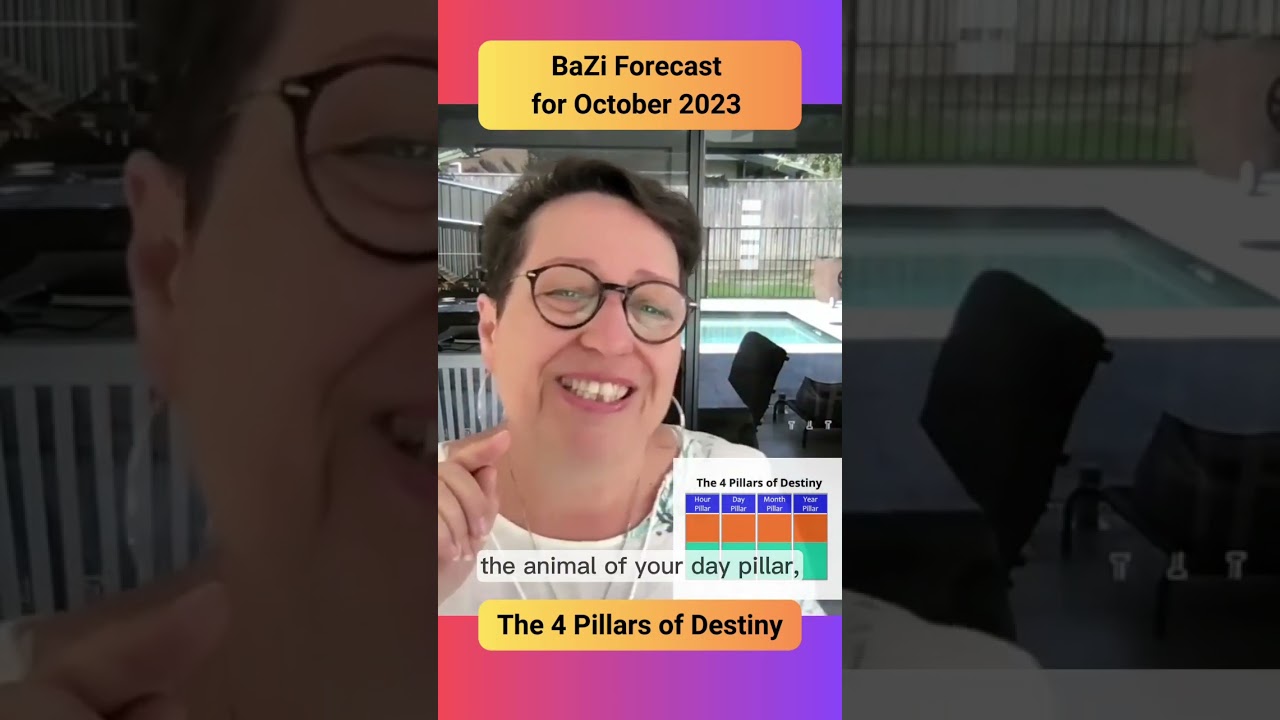 The 4 Pillars of Destiny &ndash; October 2023 BaZi Forecast - Chinese Horoscope #chineseastrology #bazi