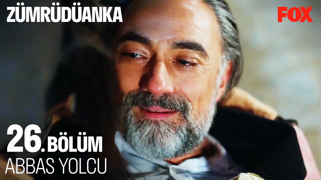Buradan Bir Abbas Demirkan Geçti - Zümrüdüanka 26. Bölüm (FİNAL)