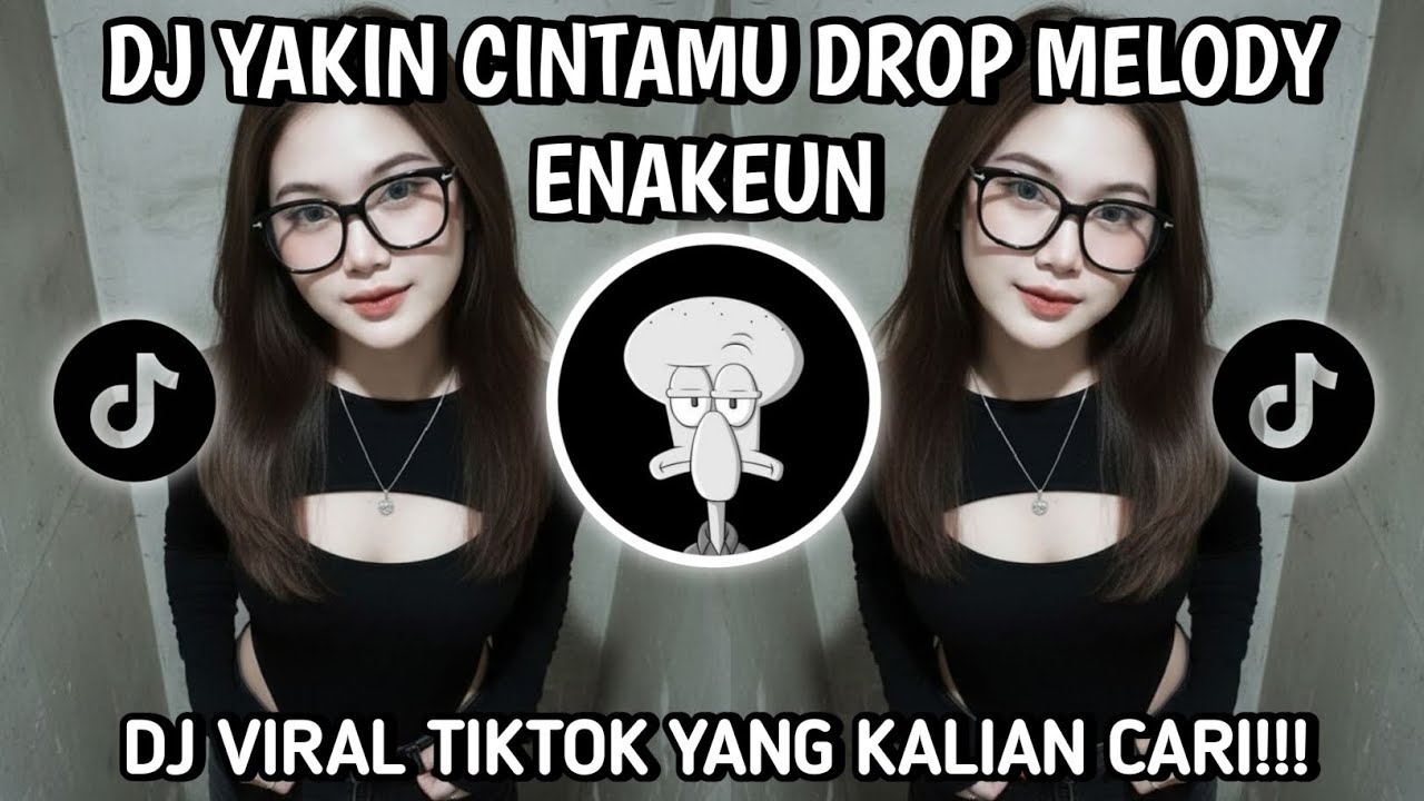 DJ YAKIN CINTAMU KU DAPAT X DROP MELODY ENAKEUN (SLOWED & REVERB)
