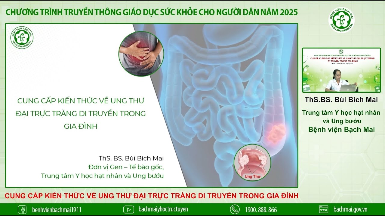 31. Cung cấp kiến thức về Ung thư đại trực tràng di truyền trong gia đình