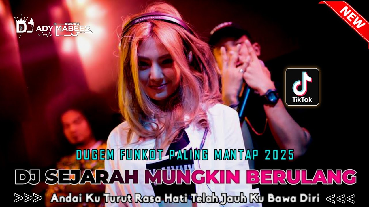 DUGEM FUNKOT PALING MANTAP 2025 !! DJ SEJARAH MUNGKIN BERULANG X DJ ANTAI KU TURUT RASA HATI