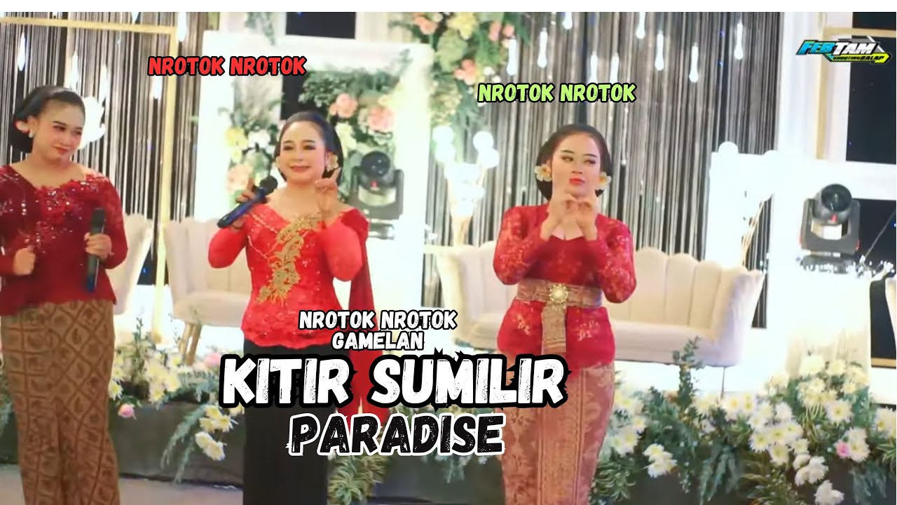 DJ NROTOK GAMELAN ‼️ KITIR SUMILIR x PARADISE - CAKRA BUANA - SPN AUDIO