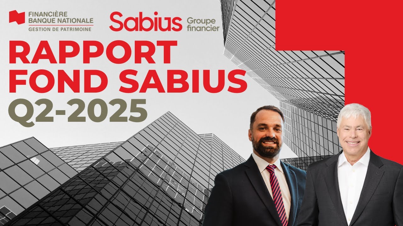 Fonds Sabius - Revue Trimestrielle Q2-2025