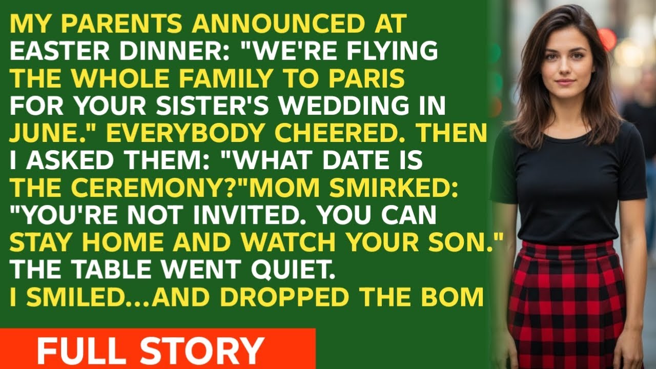 MY PARENTS ANNOUNCED AT EASTER DINNER: 