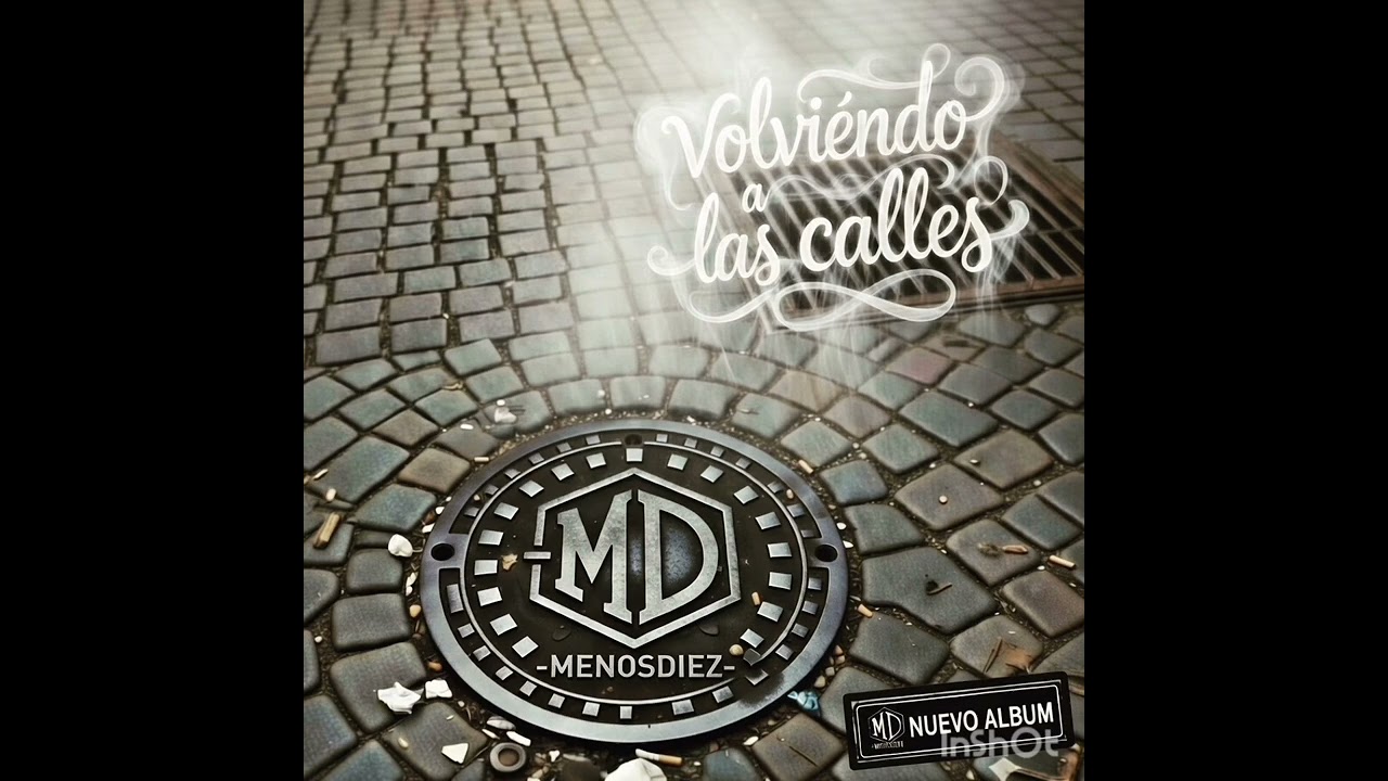 Menosdiez -himno - volviendo a las calles 