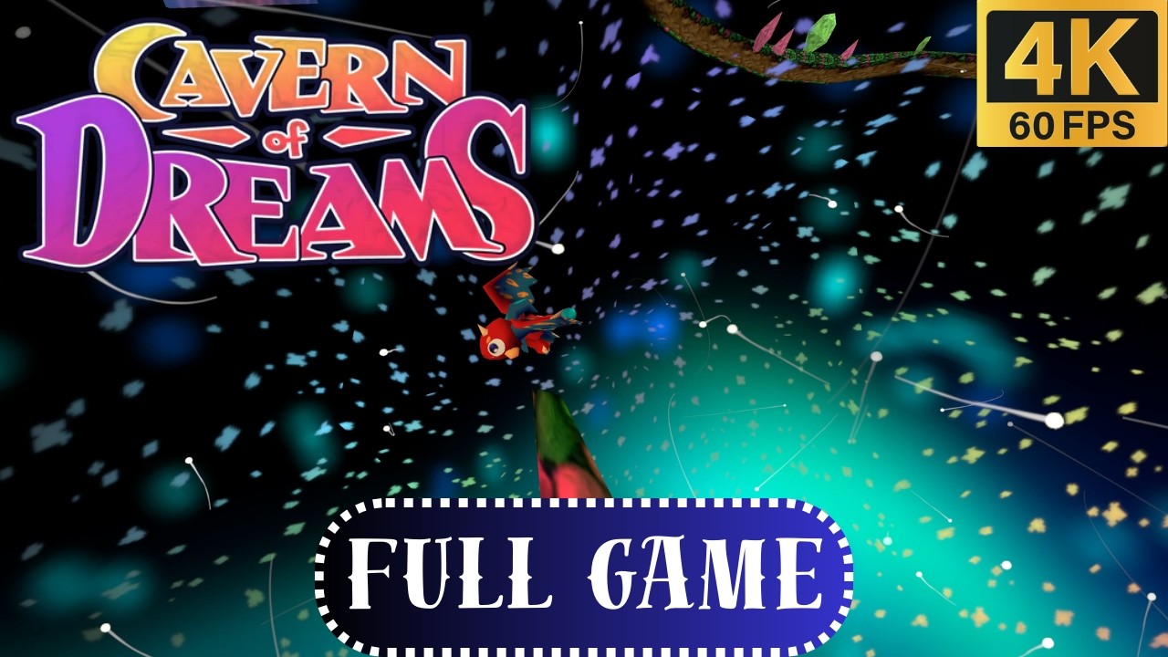 Cavern of Dreams | Full Game Playthrough | No Commentary | 4K 60FPS