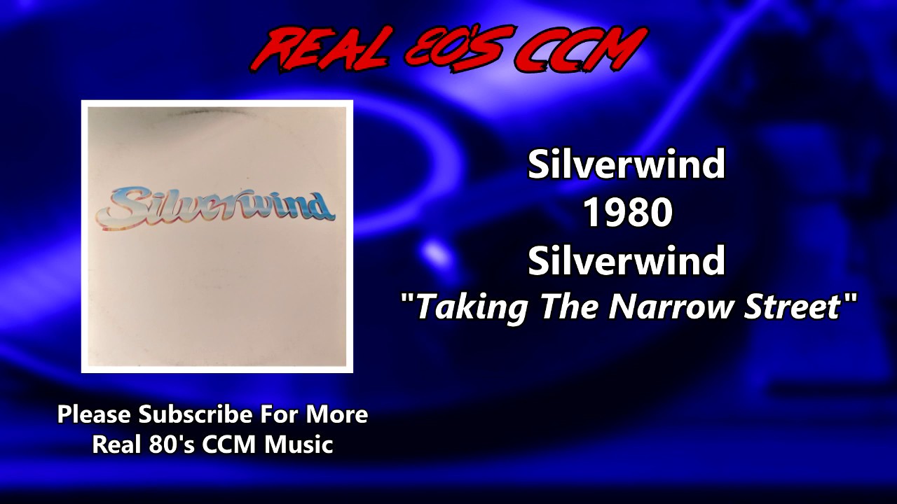 Silverwind - Taking The Narrow Street (HQ)