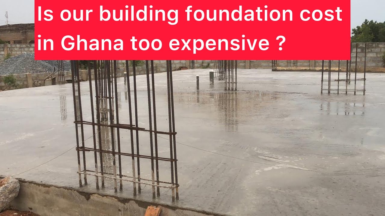 Building in Ghana - Cost Breakdown Foundation & Floor Slab Casting