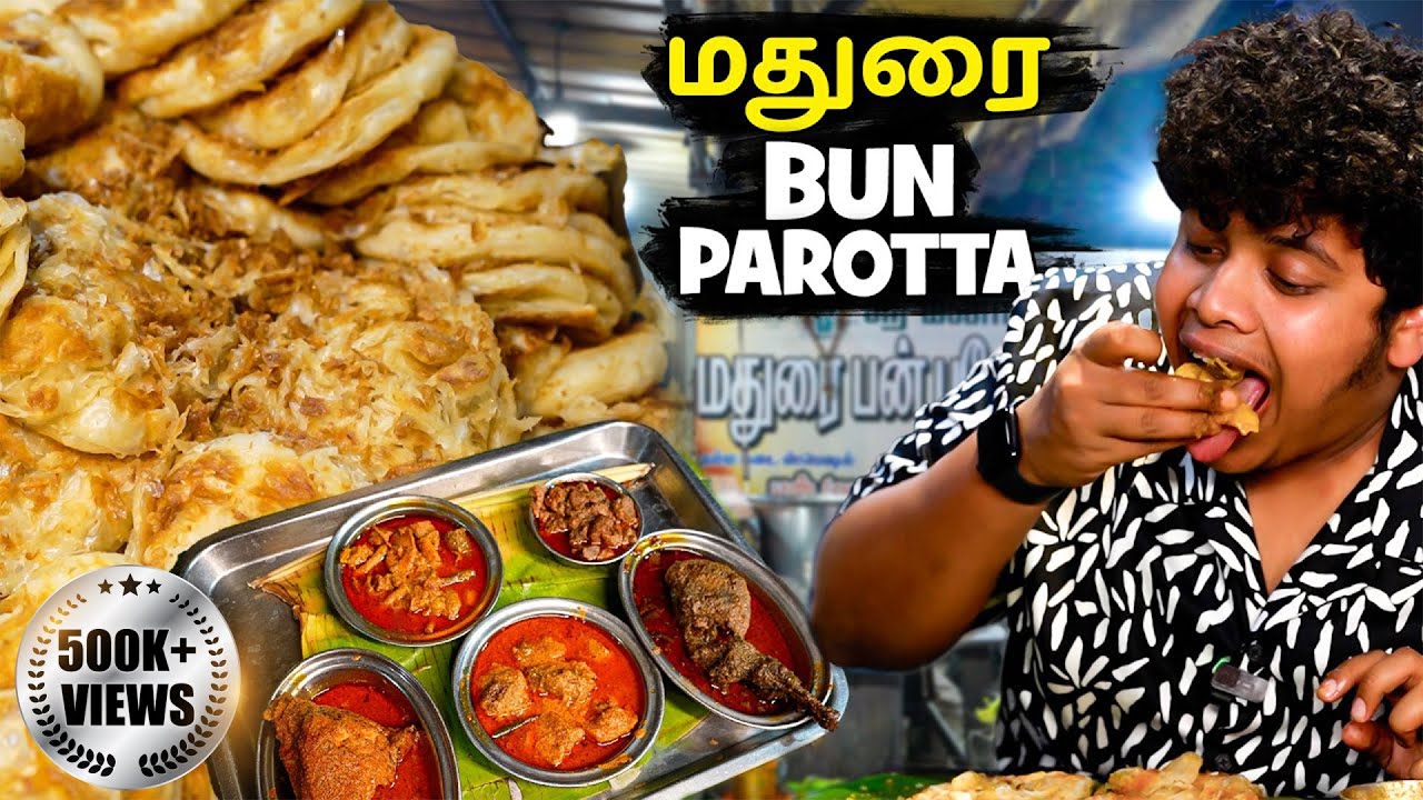 Madurai Sri Meenatchi Bun Parotta 🔥 - Irfan&rsquo;s&nbsp;View