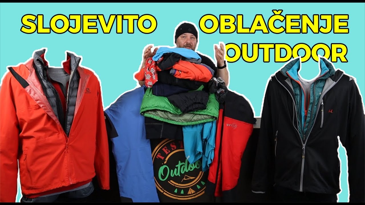 Slojevito oblačenje za Outdoor aktivnosti