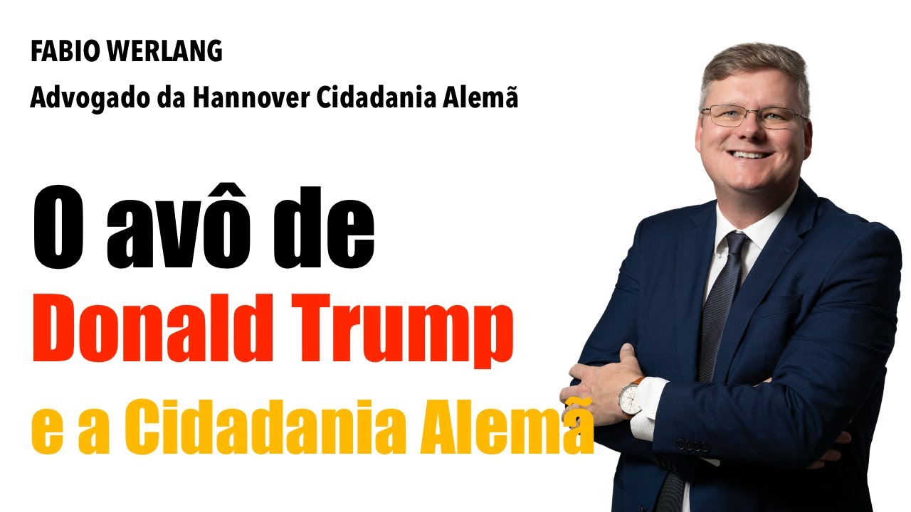 🇺🇸 O Avô de Donald Trump e a Cidadania Alemã 🇩🇪