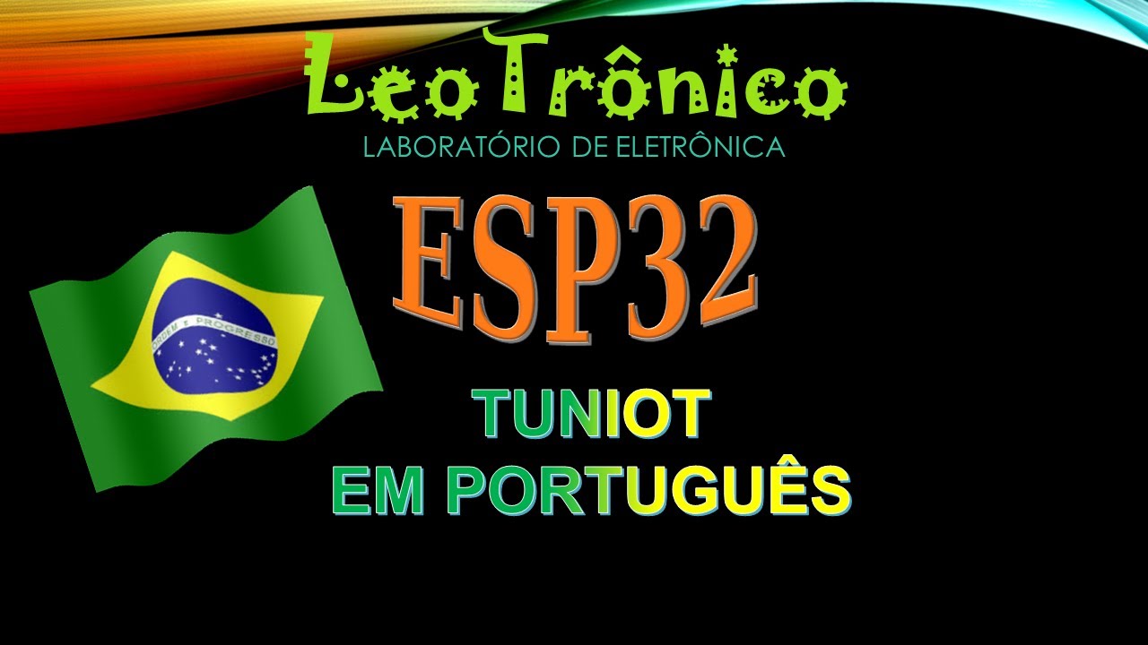 #201 - TUNIOT com ESP32 - parte 2